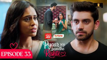 Pyaar Sey Bandhe Rishte - New Episode 33 | Avinash Mishra | Dipali Sharma Shhraddha New Hindi Serial