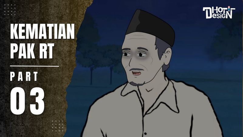 KEMATIAN PAK RT PART 3 - Dhot Design