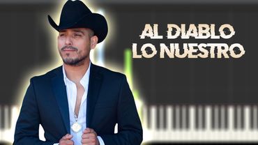 Espinoza Paz - Al Diablo Lo Nuestro | Instrumental Piano Tutorial / Partitura / Karaoke / MIDI