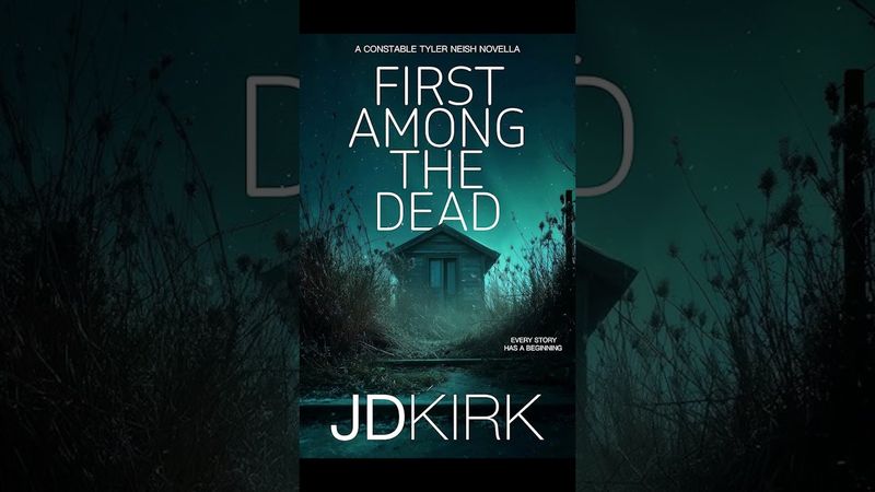 JD Kirk Tyler Neish 01 First Among the Dead AudioBook Mystery Thriller & Suspense