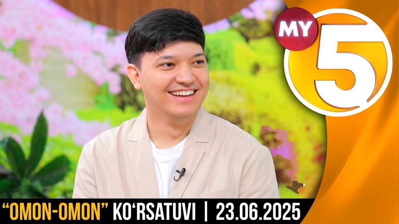 “Omon-omon” ko‘rsatuvi | 23.06.2025