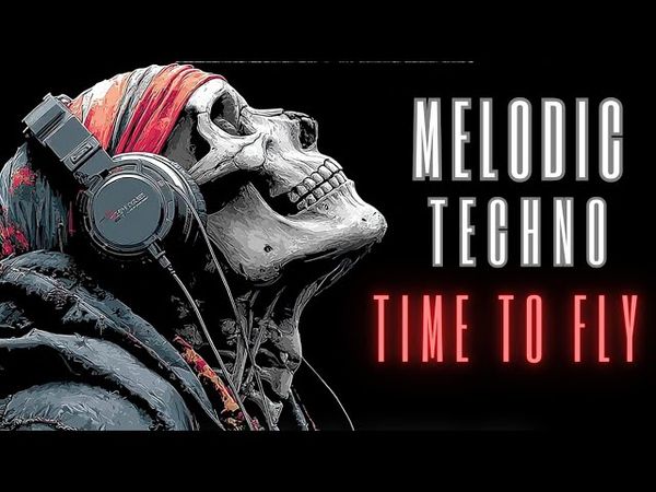 Melodic Techno & Progressive House Mix [ Time to Fly 🙌🔥🙌 ]