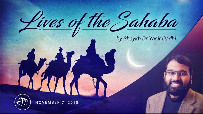 Lives of Sahaba 78 - The Noble Opponent - Suhayl Ibn Amr & His Family - Sh. Dr. Yasir Qadhi