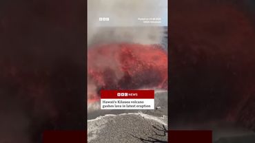 Hawaii's Kilauea volcano gushes lava in latest eruption. #Volcano #BBCNews