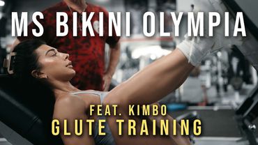 MS BIKINI OLYMPIA | Ep. 10: Glute Training ft. Coach Kimbo