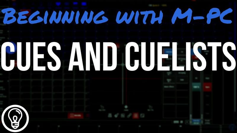 Beginning with M-PC: Recording Cues and Cuelists