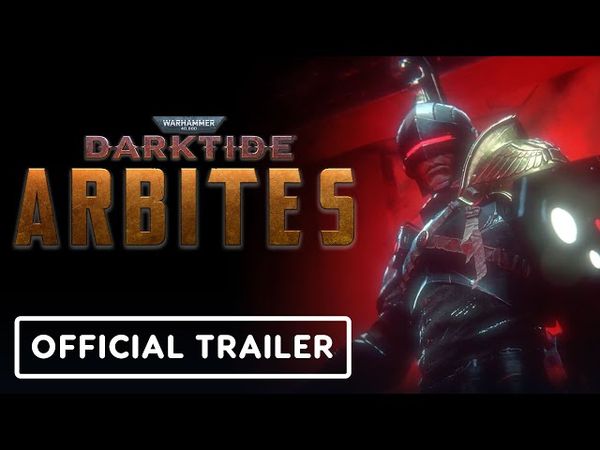 Warhammer 40,000: Darktide - Official Arbites Class Launch Trailer