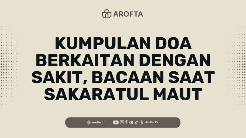 Kumpulan Doa Sakit dan Bacaan Saat Sakaratul Maut