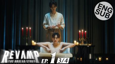 [Eng Sub] REVAMP THE UNDEAD STORY | EP.1 [3/4]