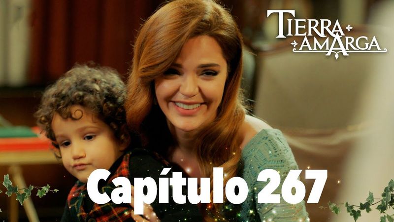 Tierra Amarga - Capítulo 267