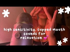 Asmr - high sensitivity, cupped mouth sounds for relaxation 💕(no talking)