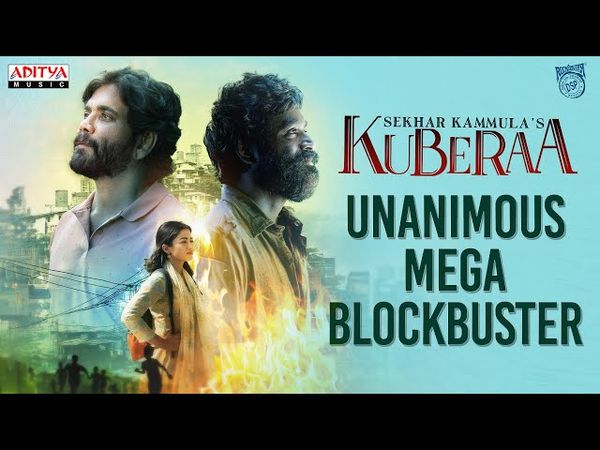 Unanimous Mega Blockbuster Kuberaa | Runnning Successfull In Theatres | Nagarjuna, Dhanush, Rashmika