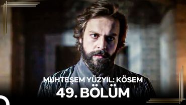Muhteşem Yüzyıl: Kösem 49.Bölüm #Yeniden