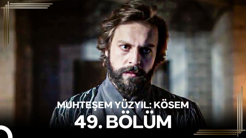 Muhteşem Yüzyıl: Kösem 49.Bölüm #Yeniden