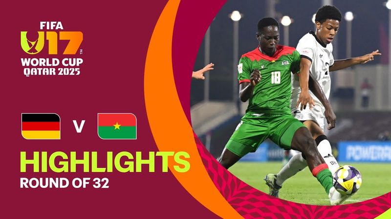 Germany vs Burkina Faso Highlights | FIFA U-17 World Cup Qatar 2025