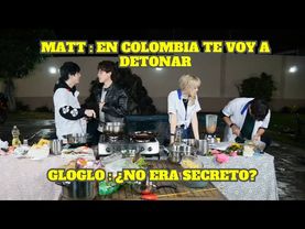 MATT CONFIRMA VIAJE A COLOMBIA CON GLOGLO POR KICK