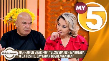 "O'zimizning gap" | Qahramon Sharipov: “Biznesda uch marotaba 0 ga tushib, qaytadan boshlaganman”