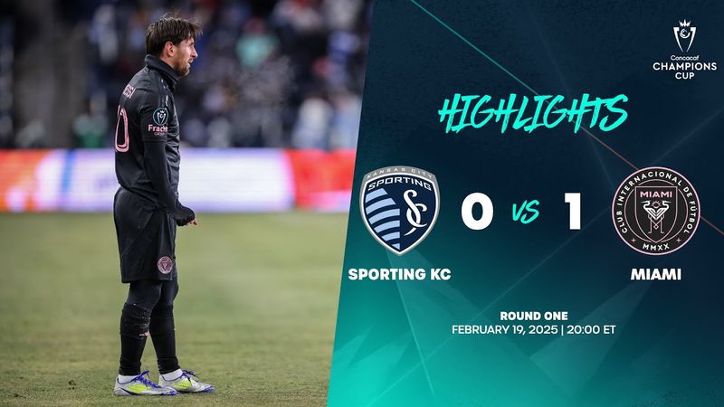 Sporting KC vs Inter Miami | 2025 Concacaf Champions Cup | Round One