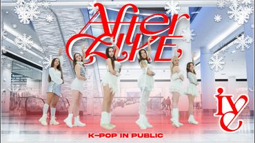 [K-POP IN PUBLIC] [ONE TAKE] IVE (아이브) – "After LIKE" dance cover by LUMINANCE
