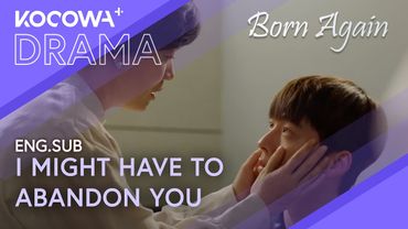 Mom Betrays Her Own Son: I Might Have To Abandon You | Born Again EP06 | KOCOWA+