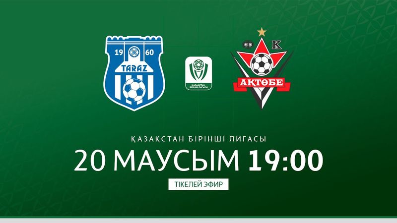 I ЛИГА | ТАРАЗ VS АҚТӨБЕ Ж | X тур