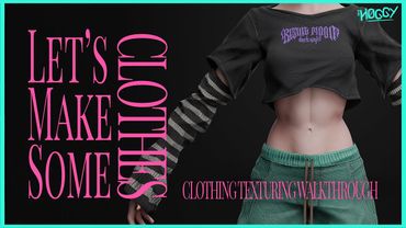 Let's Make Some Clothes - Substance Painter Clothing Texturing Walkthrough