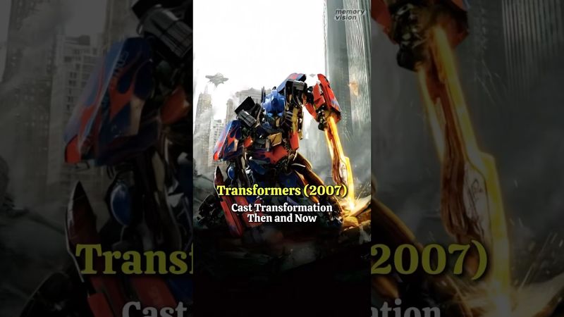 Transformers (2007) - Amazing Cast Transformation Then and Now