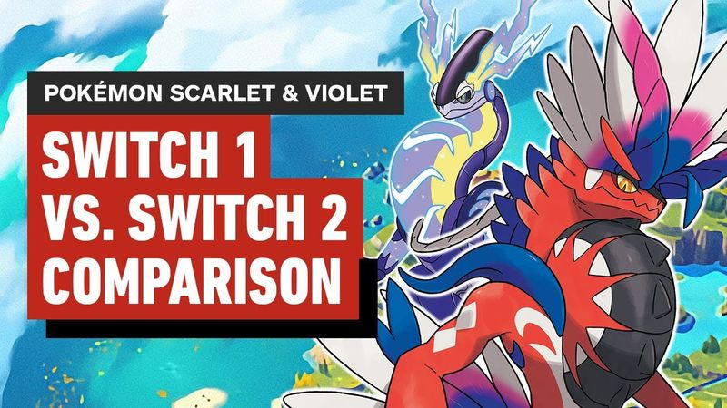 Pokémon Scarlet & Violet: Nintendo Switch vs. Switch 2 Comparison