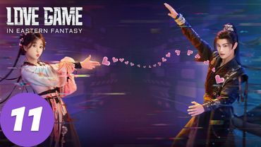 المسلسل الصيني "لعنة الحب في الفنتاسي الشرقية"｜الحلقة 11｜Love Game in Eastern Fantasy｜WeTV