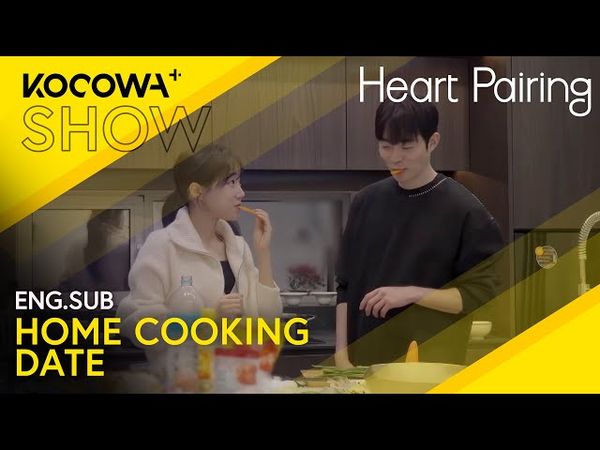 They're Cooking Date Is So Sweet It's Like They're Already A Couple!💗 | Heart Pairing EP15 | KOCOWA+