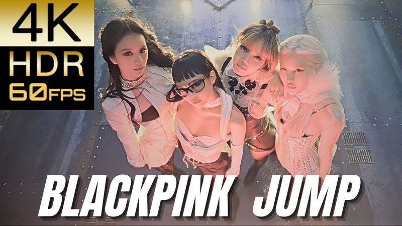 高画質で蘇る‼[BLACKPINK] "JUMP"【4K60fpsHDR】