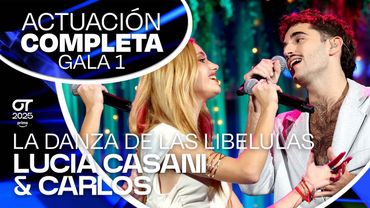 “LA DANZA DE LAS LIBELULAS”- LUCIA CASANI y CARLOS|GALA 1 |#OT2025