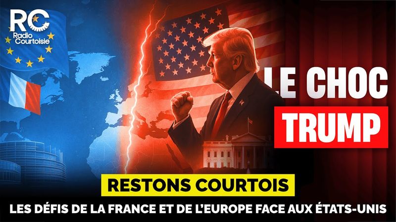 Les défis de la France et de l’Europe face aux Etats-Unis de Trump