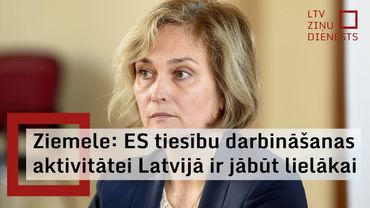 Ziemele mudina iedzīvotājus aktīvāk iestāties par savām ES tiesībām