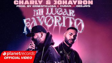 CHARLY & JOHAYRON - Mi Lugar Favorito (Prod. by ERNESTO LOSA ❌ CUBAN DEEJAYS) Video by Freddy Loons