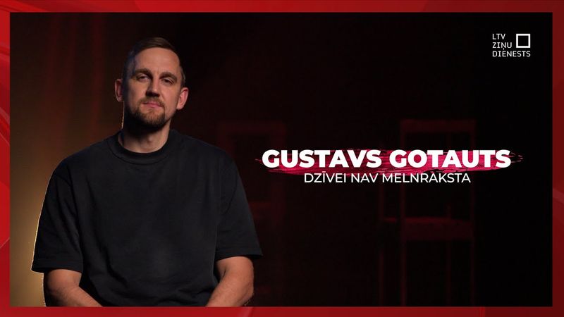 Dzīvei nav melnraksta | Gustavs Gotauts