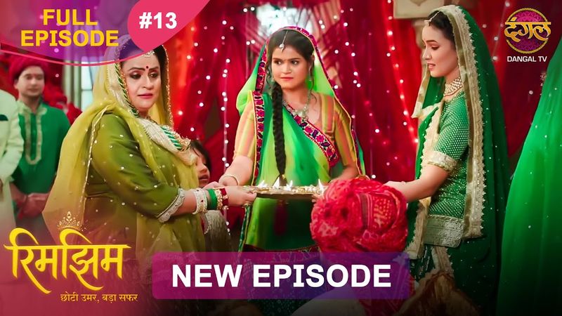 Rimjhim - Choti Umar Bada Safar | Full Episode 13 | 27 Oct 2025 | Full HD #Newepisode | Dangal TV