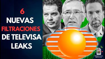 Televisa Leaks: 6 hechos revelados tras la FILTRACIÓN de la televisora | Mientras tanto en México