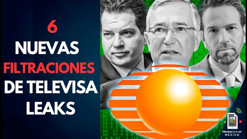 Televisa Leaks: 6 hechos revelados tras la FILTRACIÓN de la televisora | Mientras tanto en México