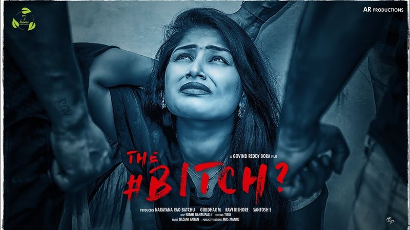 The Bitch? || Telugu Short Film 2018 || Directed by Sanju Reddy (Govind Reddy Bora)