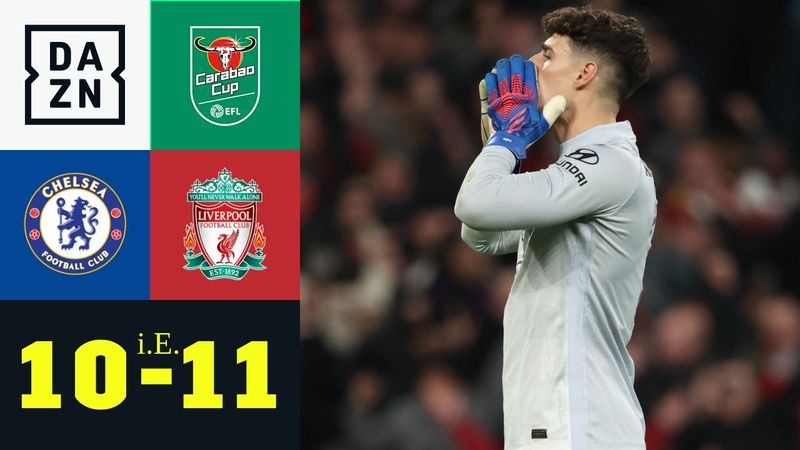 Kepa verschießt! Reds-Krönung nach 22 Elfmeter: Chelsea - Liverpool 10:11 i. E. | Carabao Cup | DAZN
