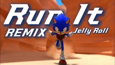 Run It Remix - Jelly Roll || AMV Collab || Sonic Boom