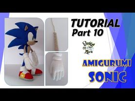 Tutorial Part 10 - Amigurumi Sonic / あみぐるみソニック / 阿米古鲁米 索尼克 / Амигуруми Соник 【SONIC ソニック Соник】