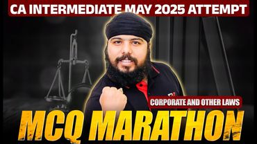 CA Inter Laws MCQ Marathon 🔥🔥| CA Inter May 25 Corporate and Other Laws by CA Gurpreet Singh