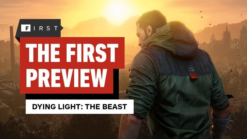 Dying Light: The Beast – The First Preview - IGN First