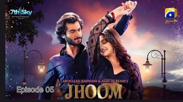 Jhoom Episode 05 |