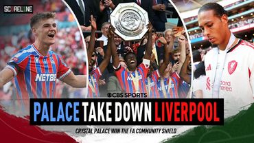Crystal Palace WIN Community Shield over Liverpool | Crystal Palace vs Liverpool | Scoreline