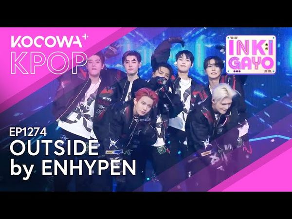 ENHYPEN - OUTSIDE | Inkigayo EP1274 | KOCOWA+