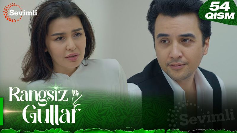 Rangsiz gullar 54-qism (milliy serial) | Рангсиз гуллар 54-қисм (миллий сериал)