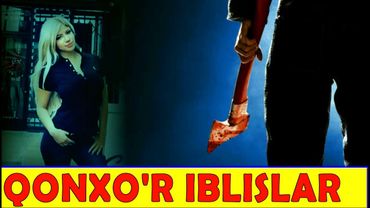 SAHRODAGI JASAD | QONXO'R QOTILLAR